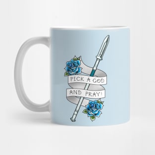 Pick a God and Pray Fire Emblem Crit Quote Mug